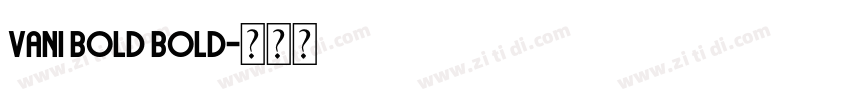 Vani Bold Bold字体转换